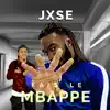 Jxse - Fais le Mbappe - Single